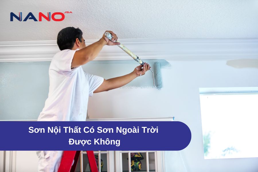 Sơn Nội Thất Có Sơn Ngoài Trời Được Không