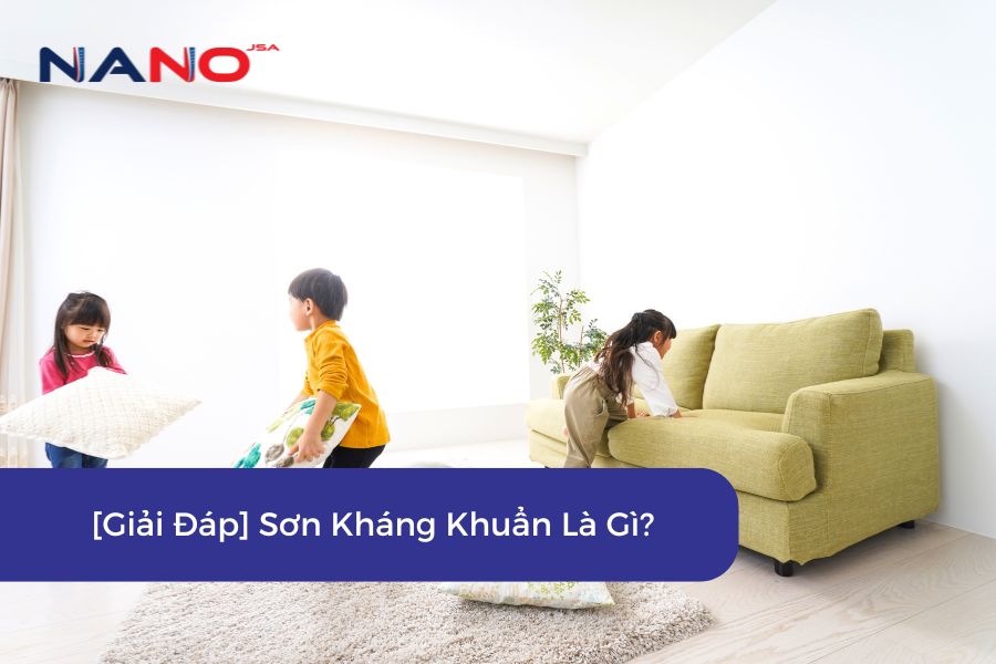[Giải Đáp] Sơn Kháng Khuẩn Là Gì?